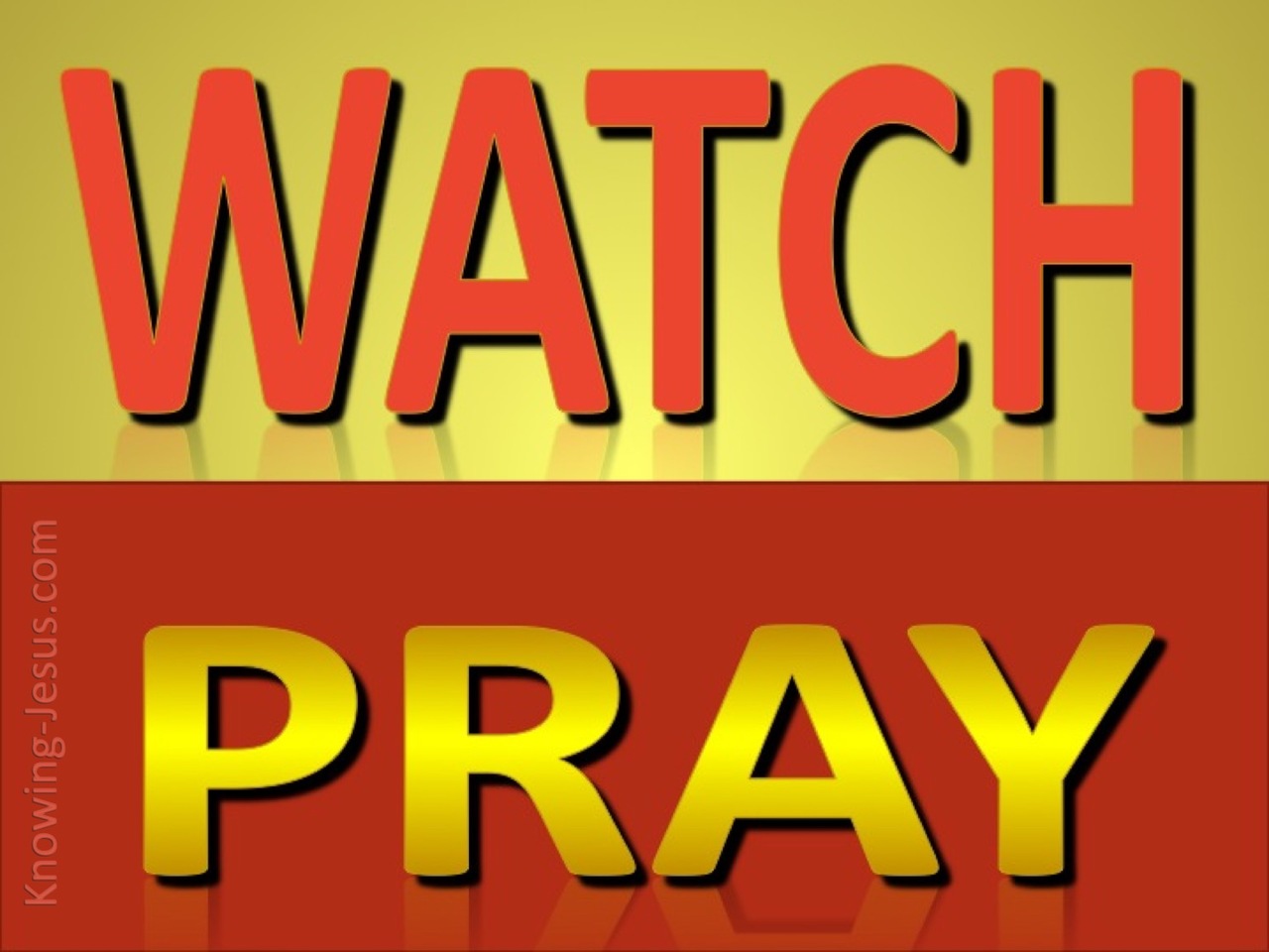 Matthew 26:41 Watch And Pray (red)